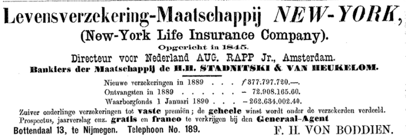 De tot nu eerstgevonden advertentie van F.H. von Boddien is gevonden in PGNC 8/5/1890. Van Bodden zal daarna regelmatig adverteren voor verschillende levens- en brandverzekeringen.