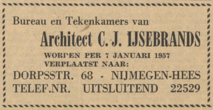 Advertentie verhuizing Architect C.J. Ijsebrands naar Dorpsstraat 68 (tegenwoordig Schependomlaan 68), Nijmeegsch dagblad, 4-1-1957